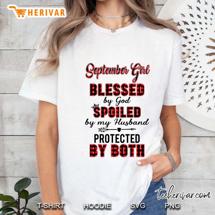 September Girl Blessed By God Spoiled By My Husband Protected By Both Plaid Version Ladies Tee