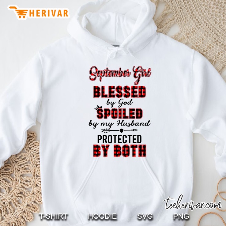 September Girl Blessed By God Spoiled By My Husband Protected By Both Plaid Version Hoodie