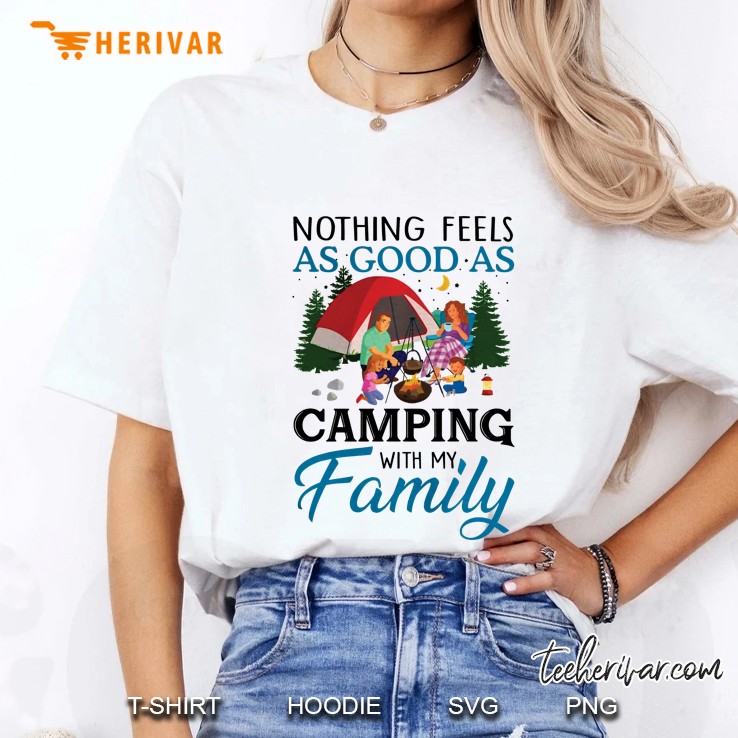 Nothing Feels As Good As Camping With My Family Ladies Tee