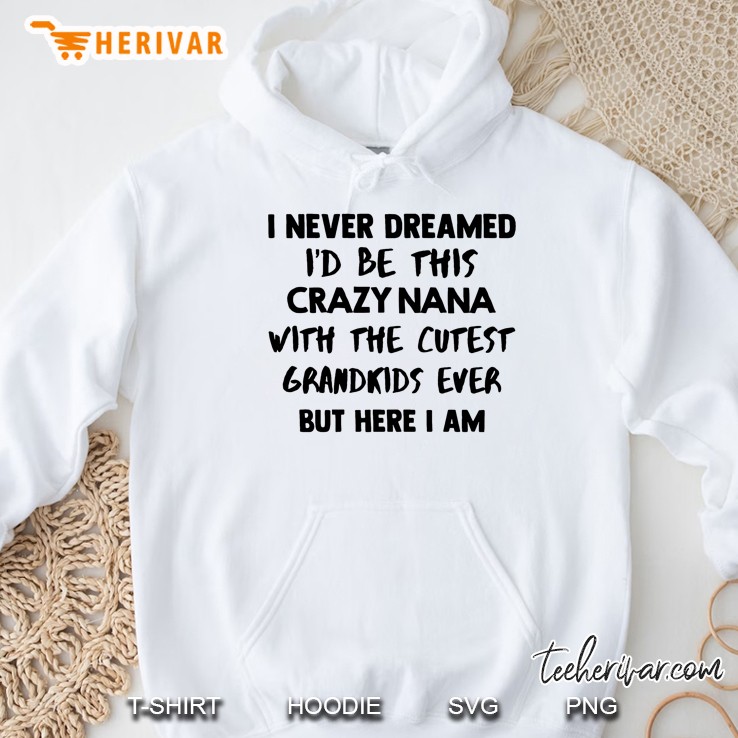 I Never Dreamed I
