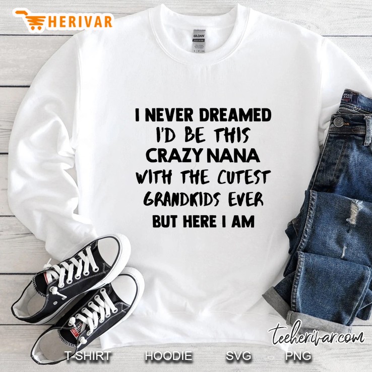 I Never Dreamed I