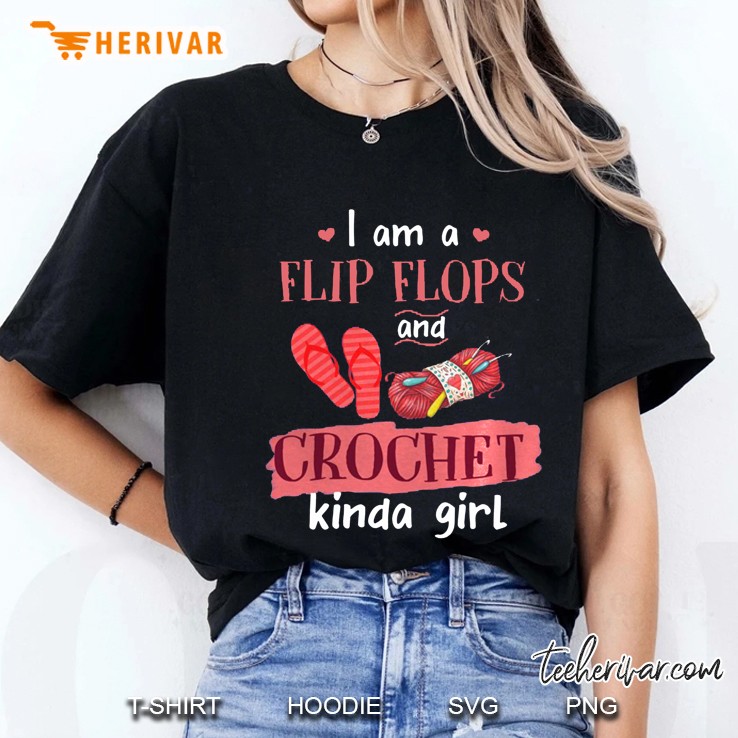 I Am A Flip Flops And Crochet Kinda Girl Black Version Ladies Tee