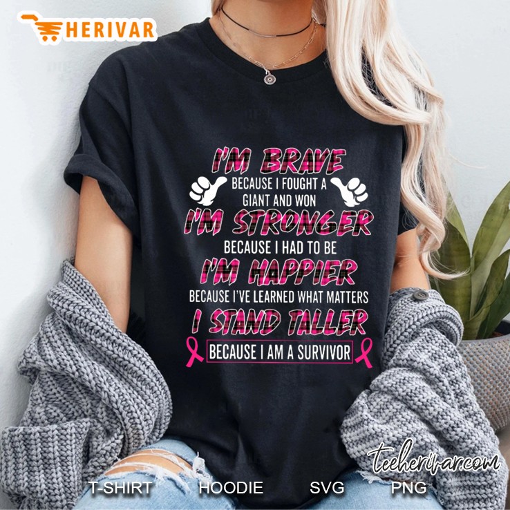 I Am Brave Because I Fought A Giant And Won I Stand Taller Because I Am A Survivor Hoodie