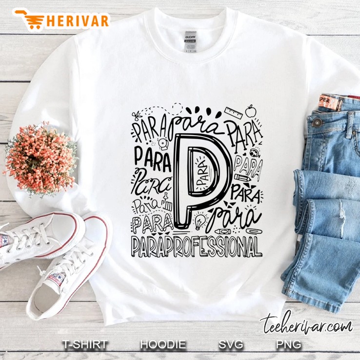 Para Para Para Paraprofessional Sweatshirt