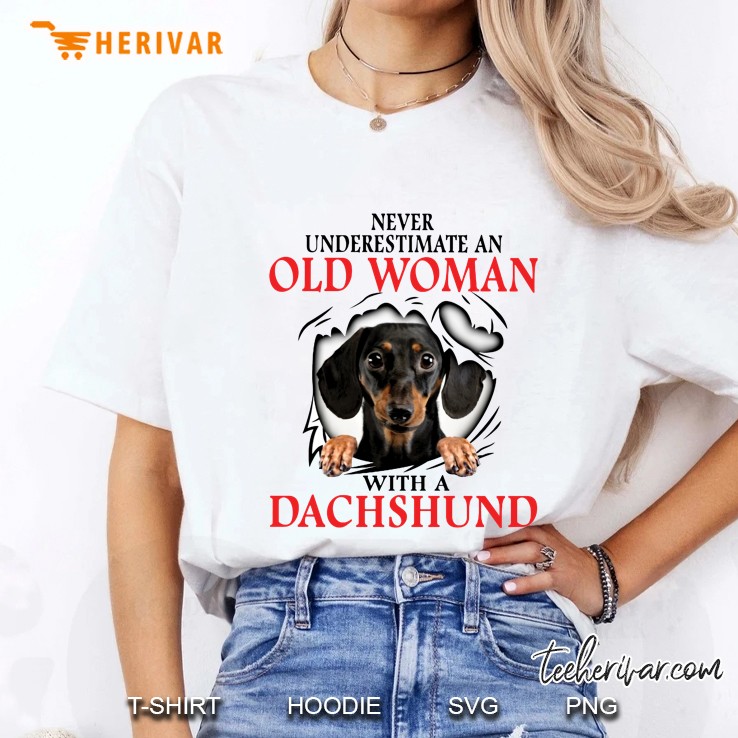 Never Underestimate An Old Woman With A Dachshund Ladies Tee