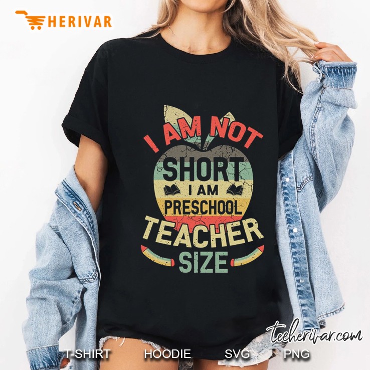 I Am Not Short I Am Preschool Teacher Size Version2 Ladies Tee