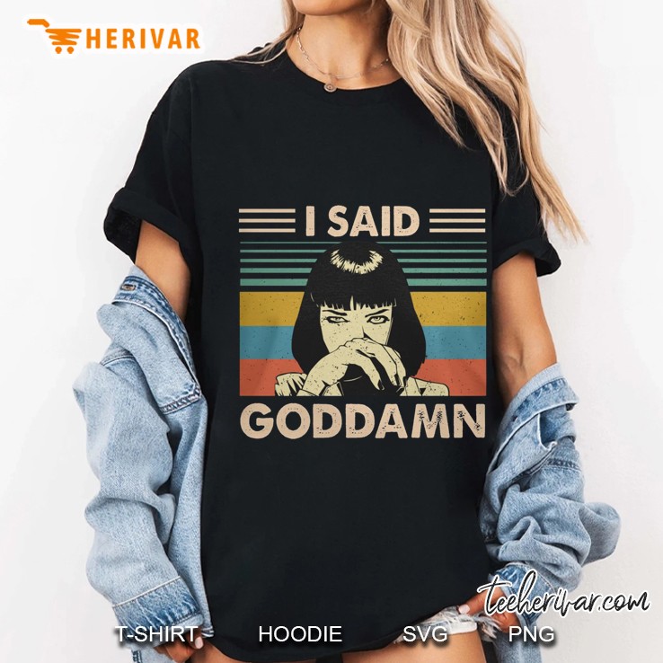 I Said Goddamn Vintage Version Ladies Tee