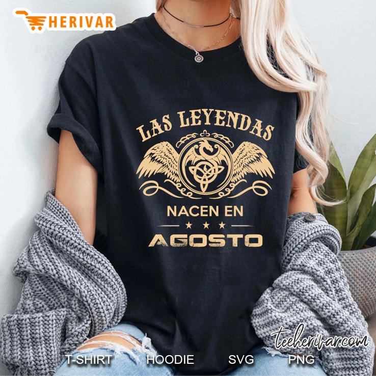 Las Leyendas Nacen En Agosto Ladies Tee
