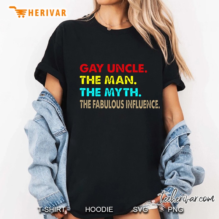 Gay Uncle The Man The Myth The Fabulous Influence Vintage Version Ladies Tee