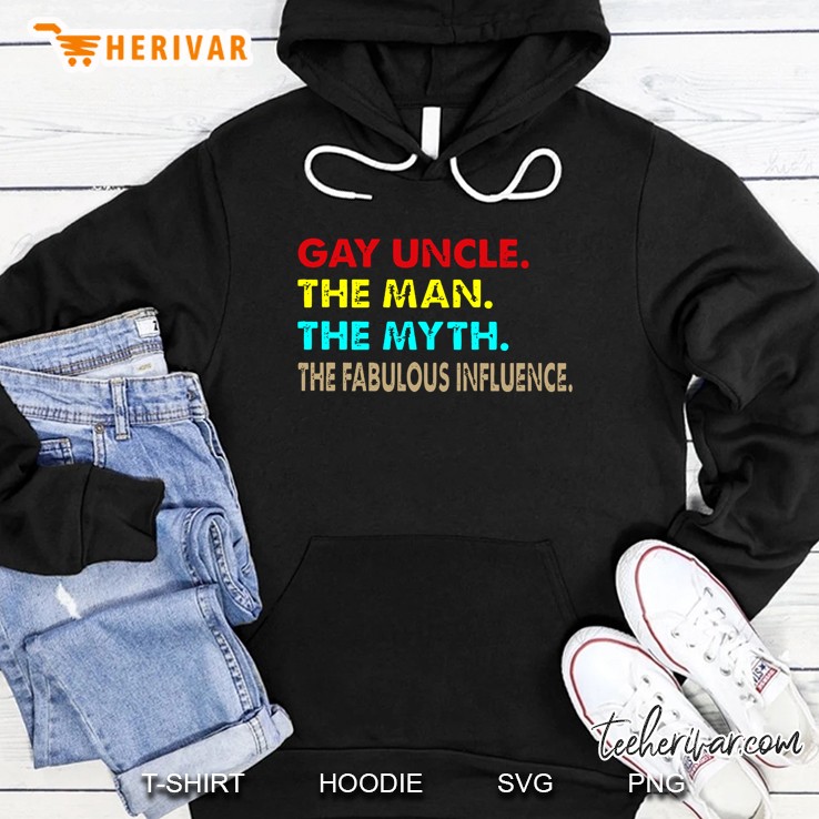 Gay Uncle The Man The Myth The Fabulous Influence Vintage Version Hoodie