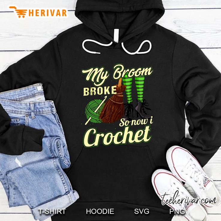 My Broom Broke So Now I Crochet Version2 Hoodie