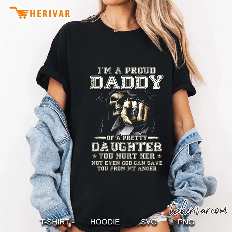 I'm A Proud Daddy Of A Pretty Daughter Grim Reaper Version Hoodie