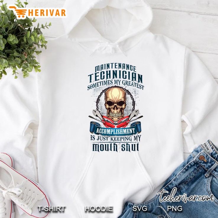 Maintenance Technician Sometimes My Greatest Accomplishment Skull Version Hoodie