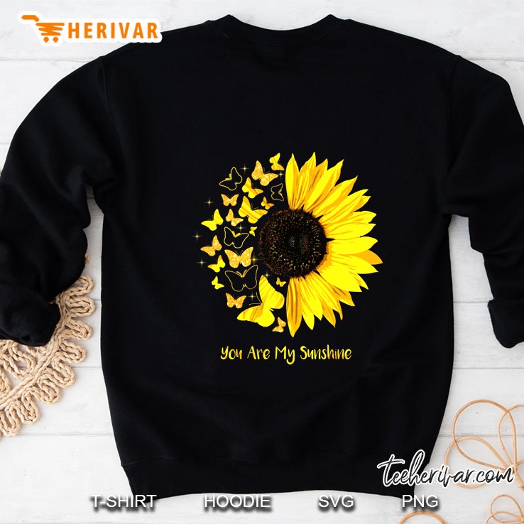You Are My Sunshine Sunflower Butterfly Version Sweatshirt