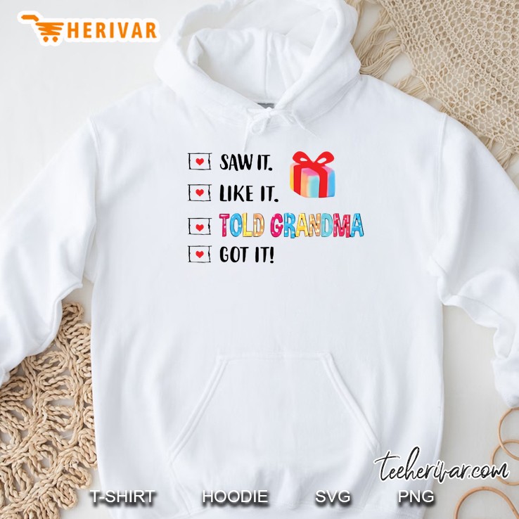 Saw It Like It Told Grandma Got It Hoodie