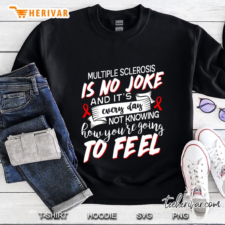 Multiple Sclerosis Is No Joke And It