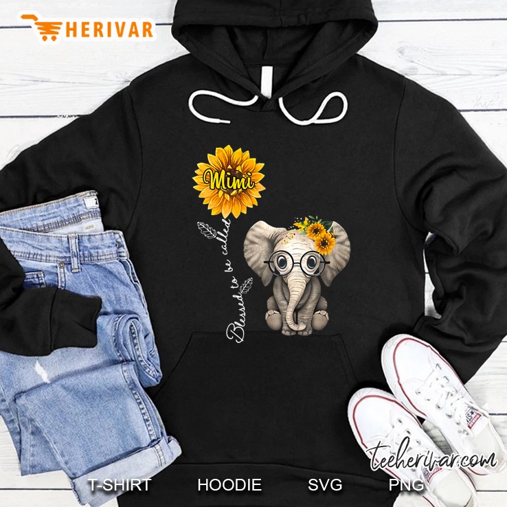 Blessed To Be Called Mimi Sunflower Elephant Version Hoodie