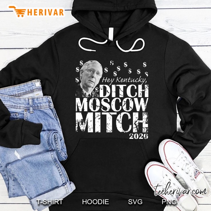 Hey Kentucky Ditch Moscow Mitch 2020 Hoodie