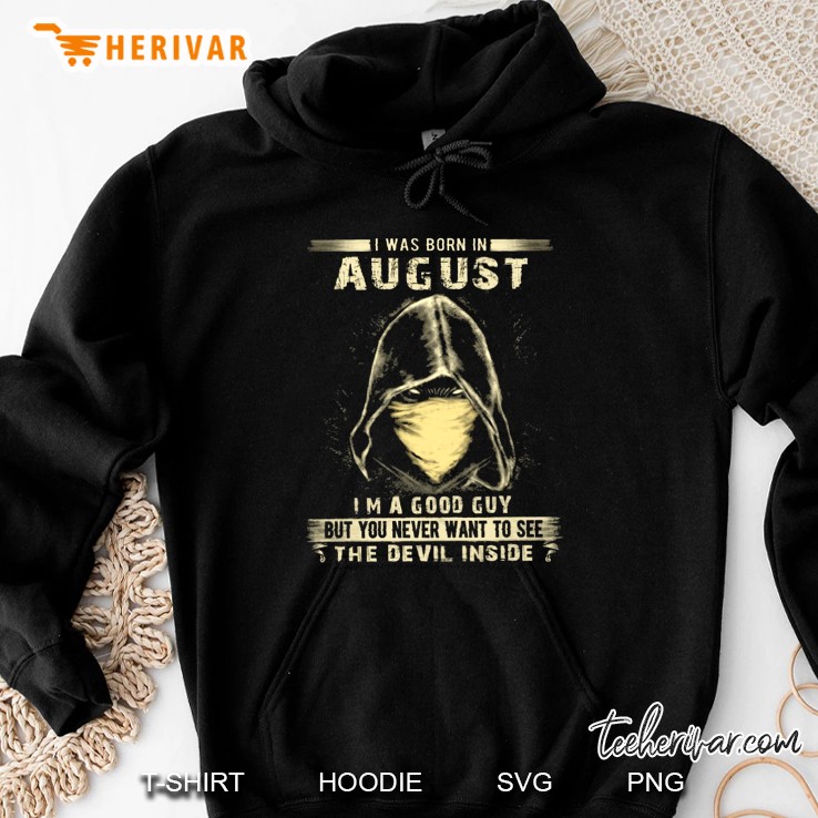 I Was Born In August I