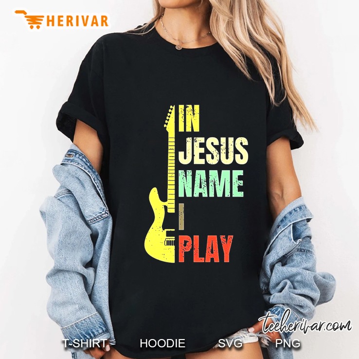 In Jesus Name I Play Guitarist Vintage Version Ladies Tee