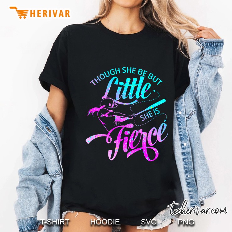 Though She Be But Little She Is Fierce Baseball Version Ladies Tee