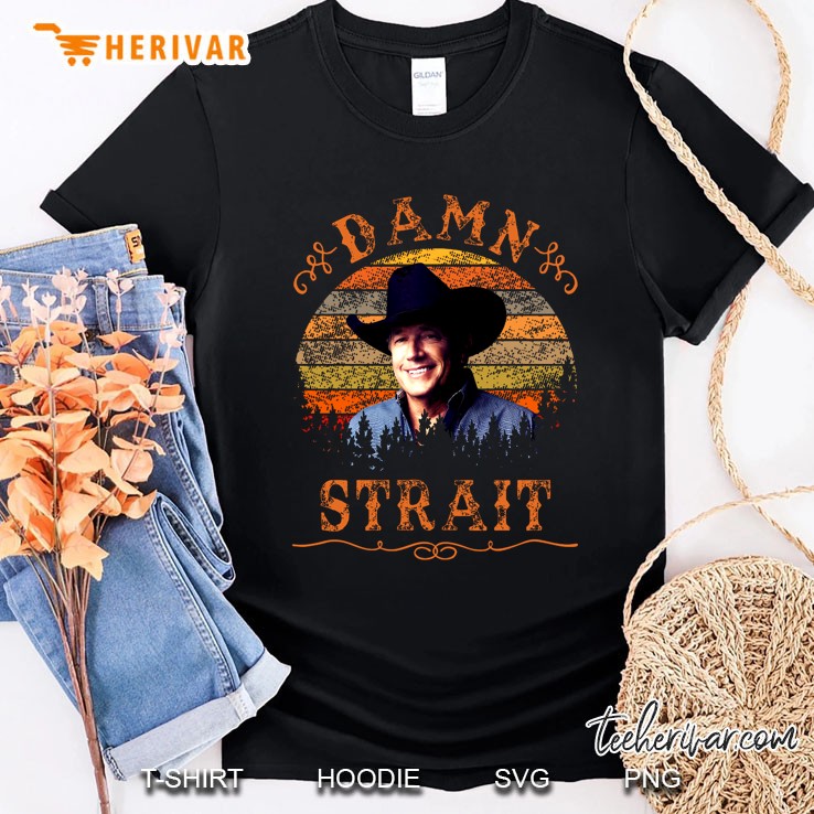 Damn Strait Granger Smith Vintage Version Shirt