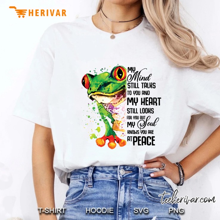 My Mind Still Taks To You And My Heart Still Looks For You Frog Version Ladies Tee