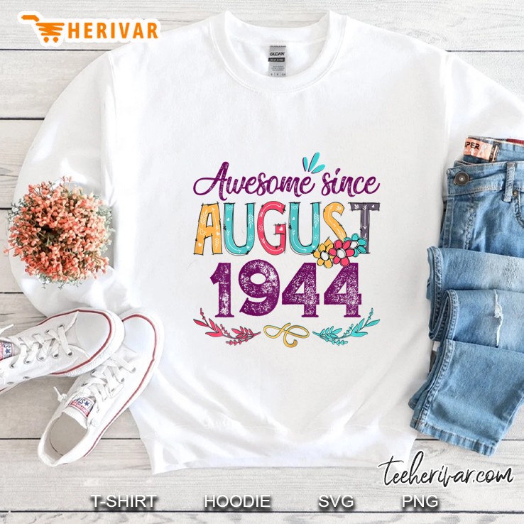 Awesome Since August 1944 Sweatshirt