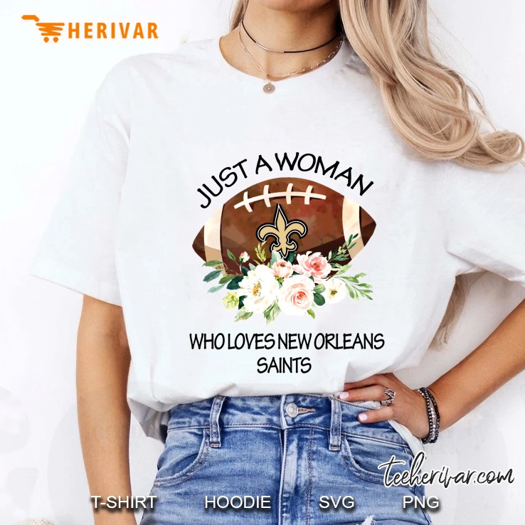 Just A Woman Who Loves New Orleans Saints Floral Version Ladies Tee