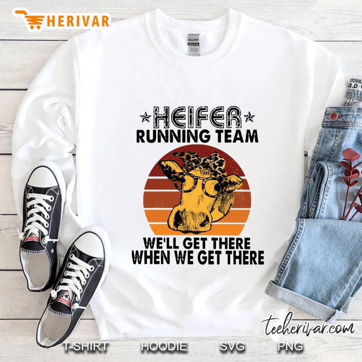 Heifer Running Team We’ll Get There When We Get There Bandana Cow Vintage Version Sweatshirt