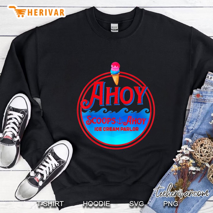 Ahoy Scoops Ahoy Ice Cream Parlor Sweatshirt