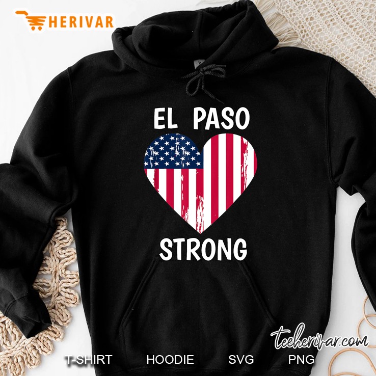 El Paso Strong American Flag Heart Version Hoodie