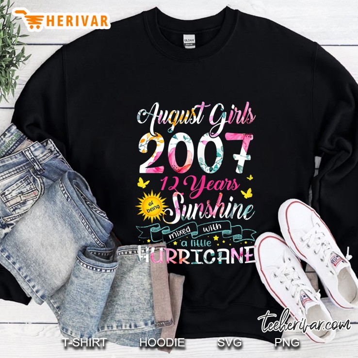 August Girl 2007 12 Years Of Being Sunshine Mixed With Hurricane Floral Version Sweatshirt