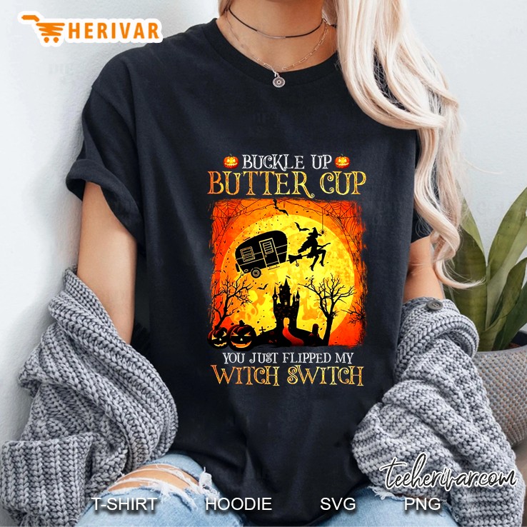 Buckle Up Buttercup You Just Flipped My Witch Switch Back Version Ladies Tee
