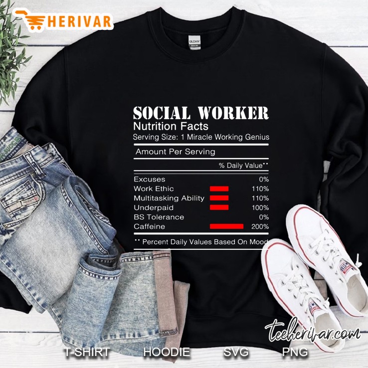 Social Worker Nutrition Facts Amount Per Serving Sweatshirt
