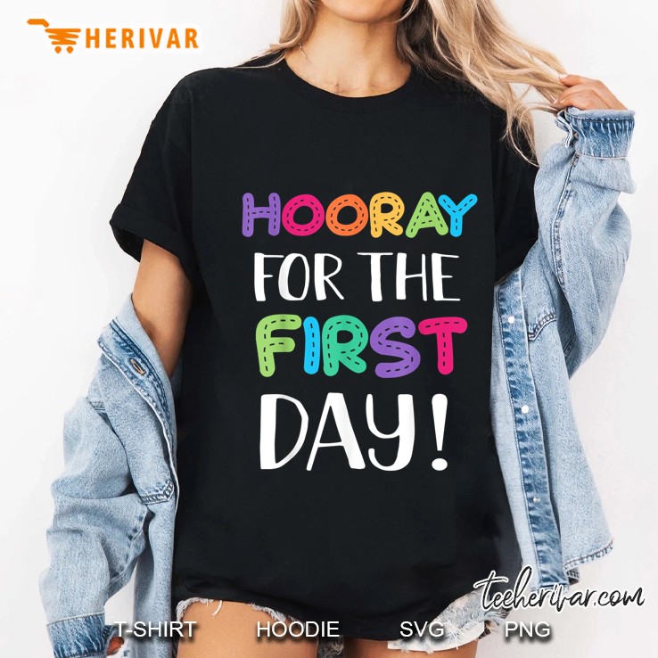 Hooray For The First Day 1st Grade Ladies Tee