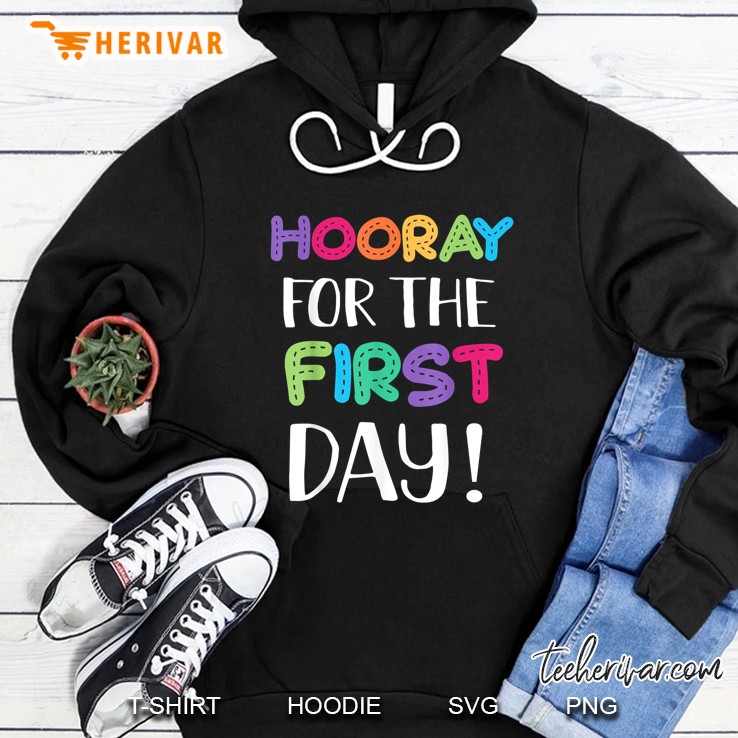 Hooray For The First Day 1st Grade Hoodie