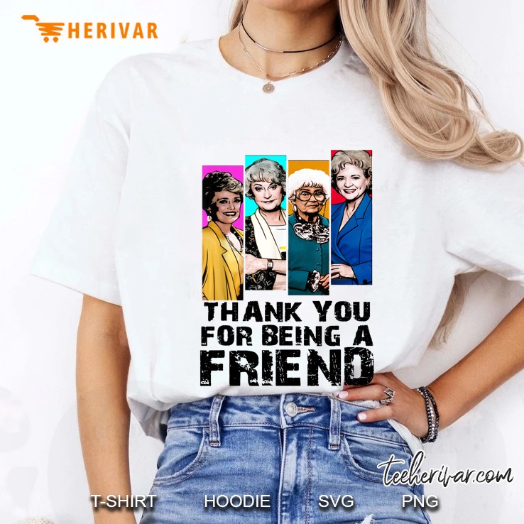 Thank You For Being A Friend The Golden Girls White Version Ladies Tee