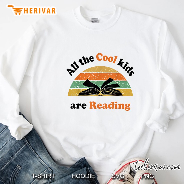 All The Cool Kids Are Reading Vintage Version Sweatshirt