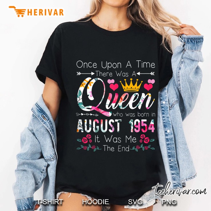 Once Upon A Time There Was A Queen Who Was Born In August 1954 Floral Version Ladies Tee