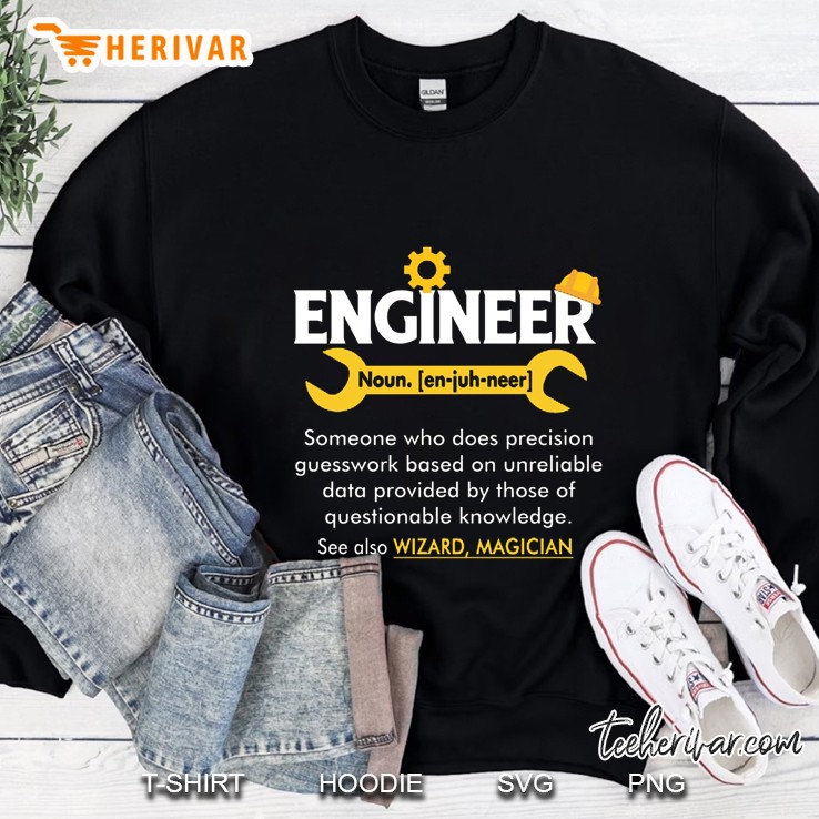 Engineer Someone Who Does Precision Guesswork Based On Unreliable Wrench Version Sweatshirt