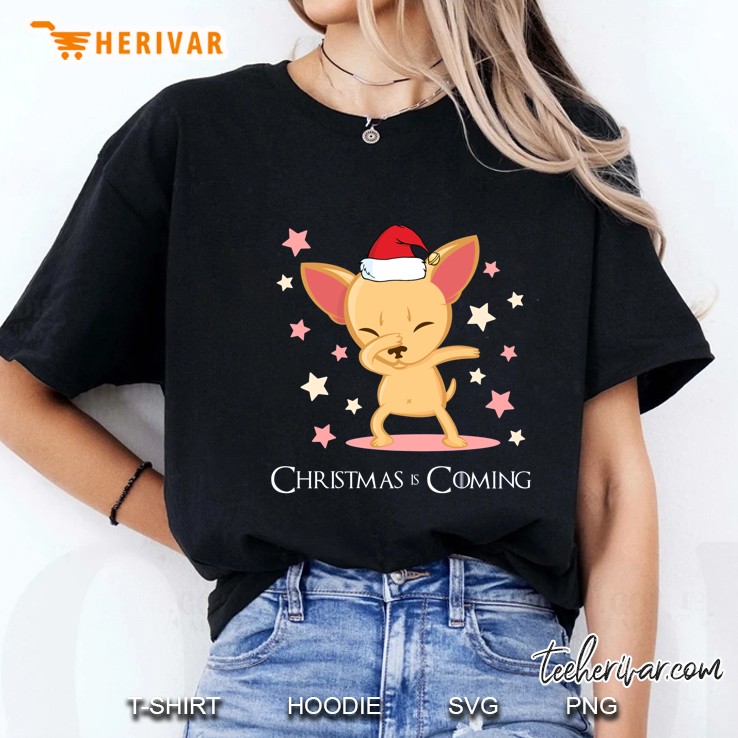 Christmas Is Coming Dabbing Chihuahua Version Ladies Tee