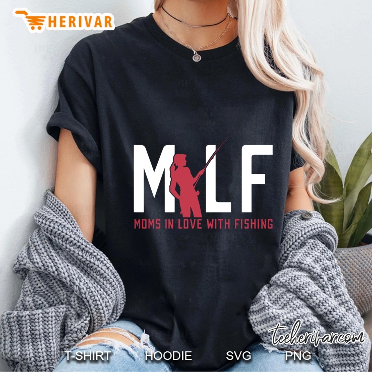 MILF Moms In Love With Fishing Ladies Tee