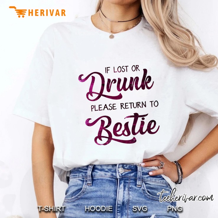 If Lost Or Drunk Please Return To Bestie Version2 Ladies Tee