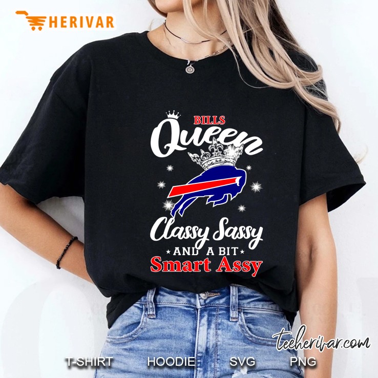 Bills Queen Classy Sassy And A Bit Smart Assy Buffalo Bills Ladies Tee