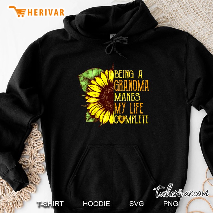 Being A Grandma Makes My Life Complete Sunflower Hoodie