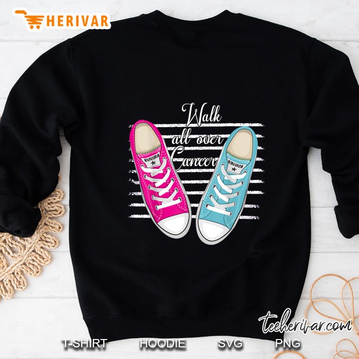 Walk All Over Cancer Sweatshirt