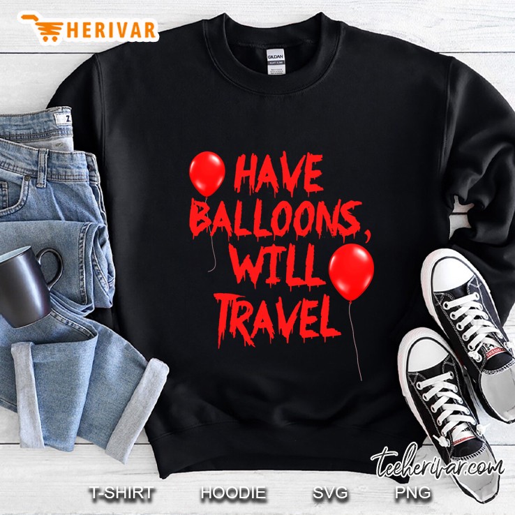 Have Balloons Will Travel IT Version Sweatshirt