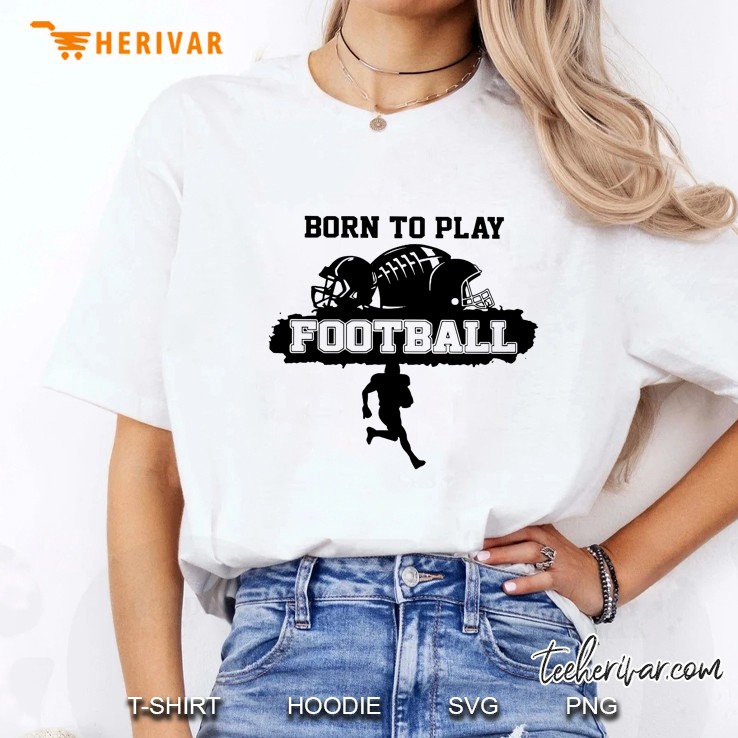 Born To Play Football Ladies Tee