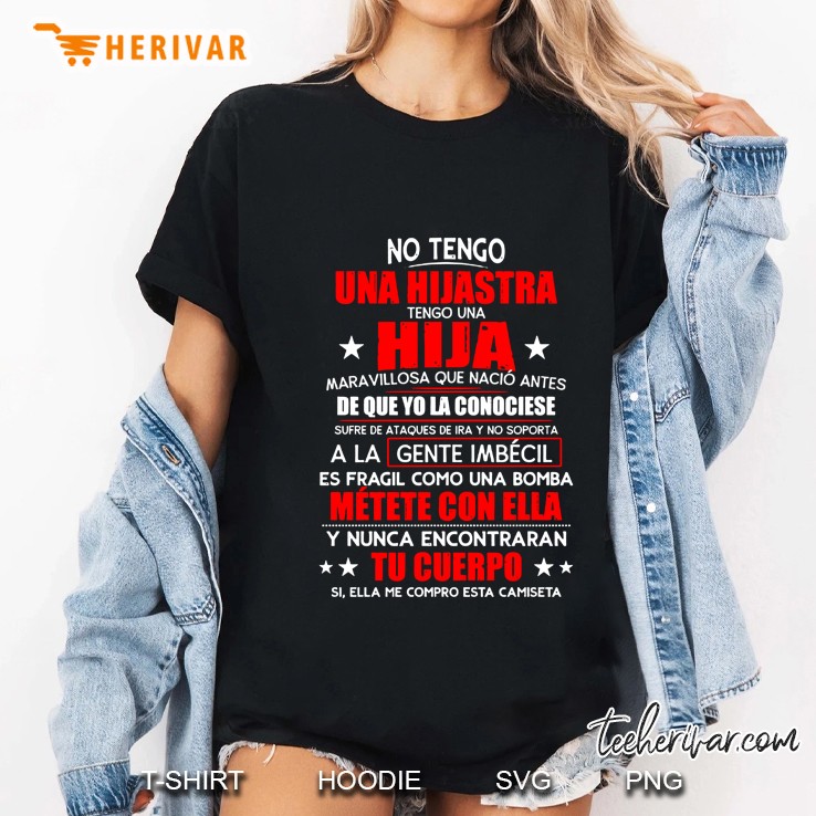 No Tengo Una Hijastra Tengo Una Hija Maravillosa Que Nacio Antes De Que Yo La Conociese Version2 Ladies Tee